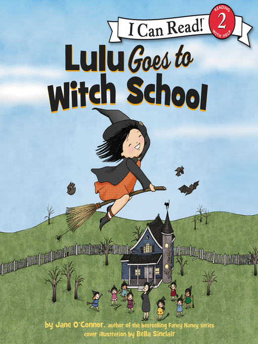 Title details for Lulu Goes to Witch School by Jane O'Connor - Available